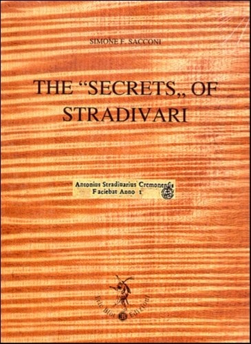 The "Secrets" of Stradivari